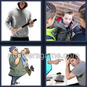 4 Pics 1 Word 5 Letters BULLY