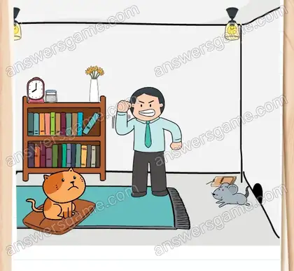 Le maître de Rouky est furieux de voir la souris se promener tranquillement dans la maison. Brain Test 2 Niveau 5 solution