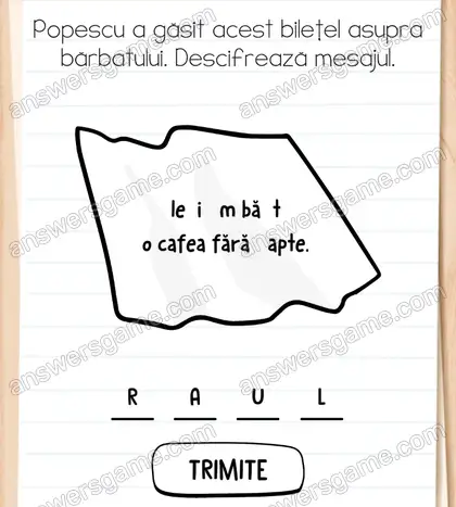 Popescu a găsit acest bilețel asupra bărbatului. Descifrează mesajul. Brain Test 2 Nivelul 10 soluție