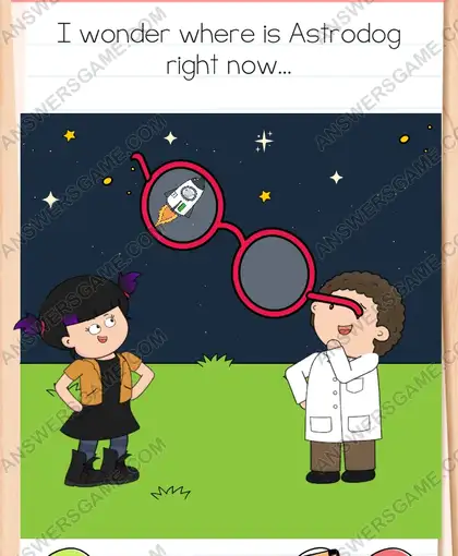 I wonder where is Astrodog right now. Brain Test 4 Level 123