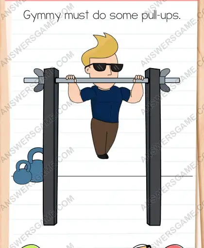 Gymmy must do some pull-ups. Brain Test 4 Level 152