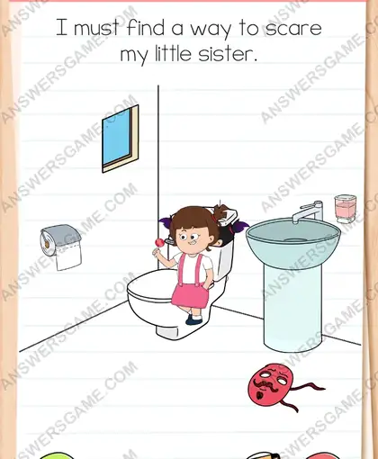 I must find a way to scare my little sister. Brain Test 4 Level 155