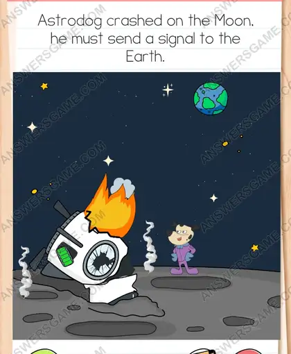 Astrodog crashed on the Moon, he must send a signal to the Earth. Brain Test 4 Level 166