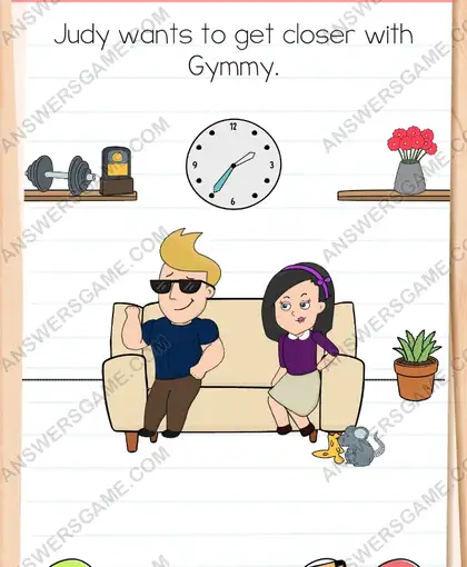 Judy wants to get closer with Gymmy. Brain Test 4 Level 202
