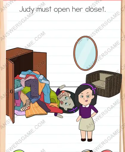 Judy must open her closet. Brain Test 4 Level 203