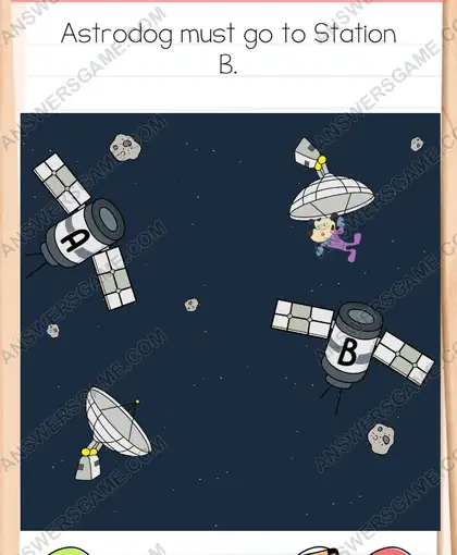 Astrodog must go to Station B. Brain Test 4 Level 208
