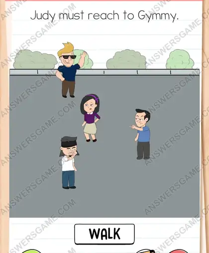 Judy must reach to Gymmy. Brain Test 4 Level 218