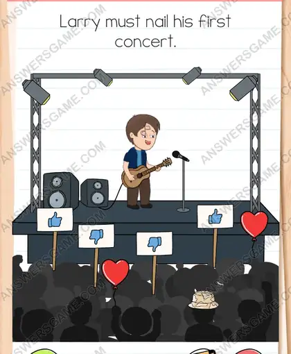 Larry must nail his first concert. Brain Test 4 Level 227