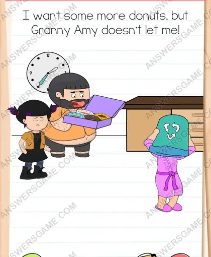 I just want a single donut, but Granny Amy doesn't let me. Brain Test 4 Level 288