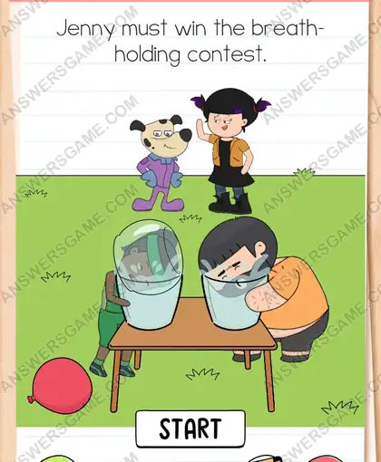 Jenny must win the breath-holding contest. Brain Test 4 Level 292