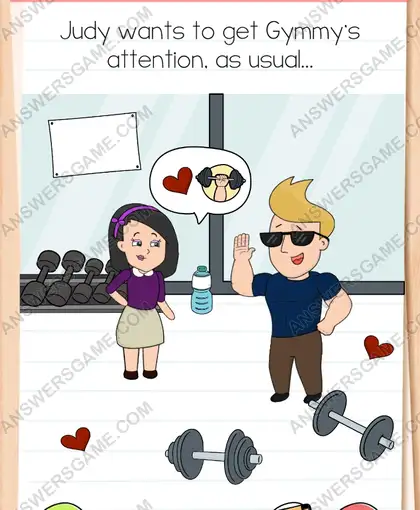 Judy wants to get Gymmy's attention, as usual. Brain Test 4 Level 330
