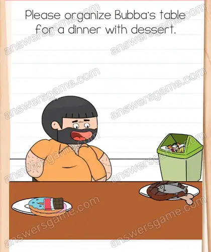 Please organize Bubba's table for a dinner with dessert. Brain Test 4 Level 333