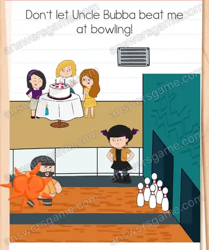 Don't let Uncle Bubba beat me at bowling. Brain Test 4 Level 346