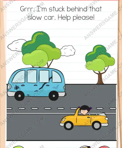 Grrr, I'm stuck behind that slow car. Help please. Brain Test 4 Level 54