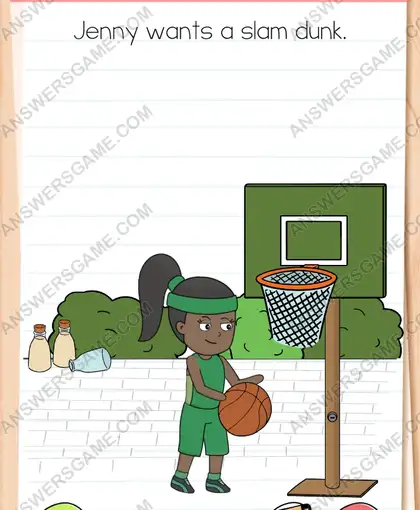 Jenny wants a slam dunk. Brain Test 4 Level 62