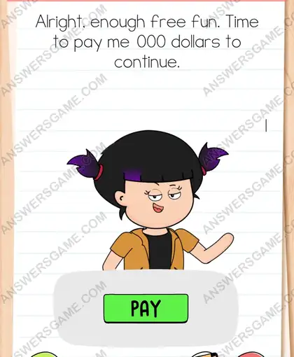 Alright, enough free fun. Time to pay me 1000 dollars to continue. Brain Test 4 Level 75