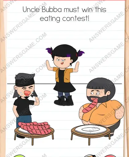 Uncle Bubba must win this eating contest. Brain Test 4 Level 94